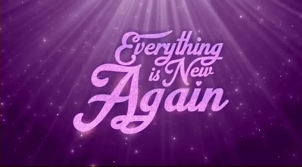 Everything Is New Again